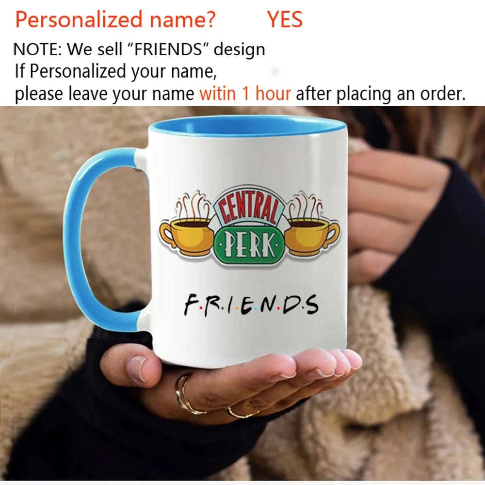 Personalized Name Mug Central Perk Design Coffee Mug  Custom Tea Cup Chocolate Milk Beer Mugs Lovers Friends Gifts Dropshipping